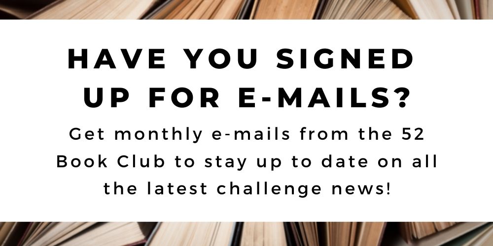 The 52 Book Club 2021 guide, helpful tips: don't forget to subscribe to our monthly emails and stay up to date on all the challenge news!