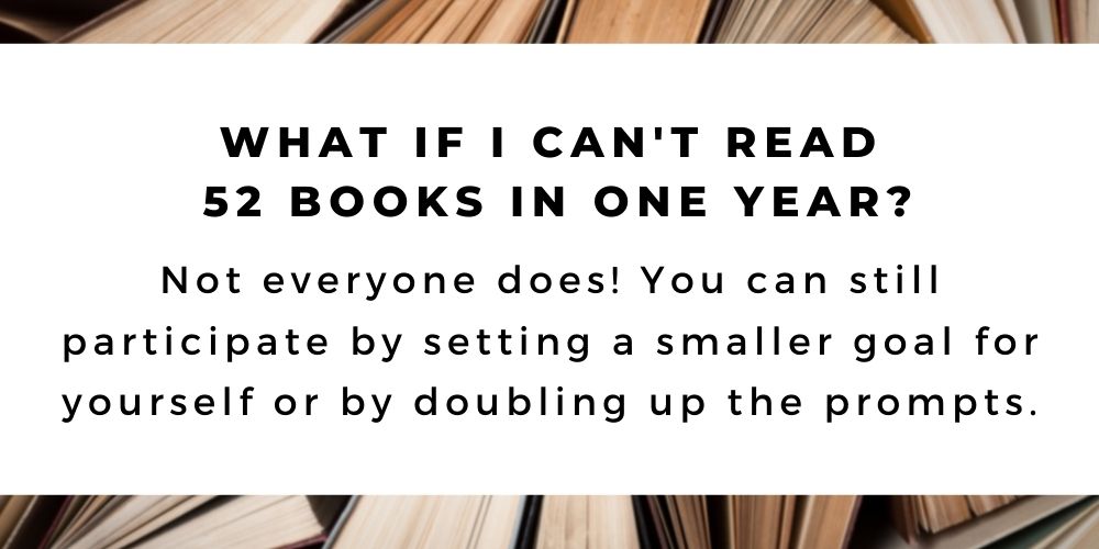 The 52 Book Club's 2021 guide -- it's okay if you can't read 52 books in one year. You can still participate!