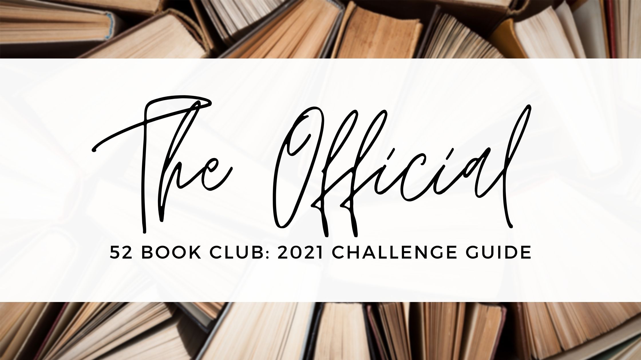 The 52 Book Club S 2021 Reading Challenge Guide The 52 Book Club