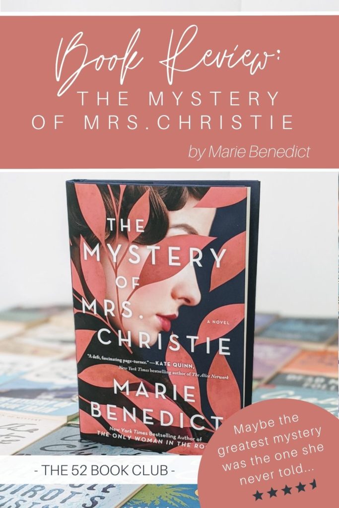 The Mystery of Mrs Christie novel. Maybe the greatest mystery was the one she never told.