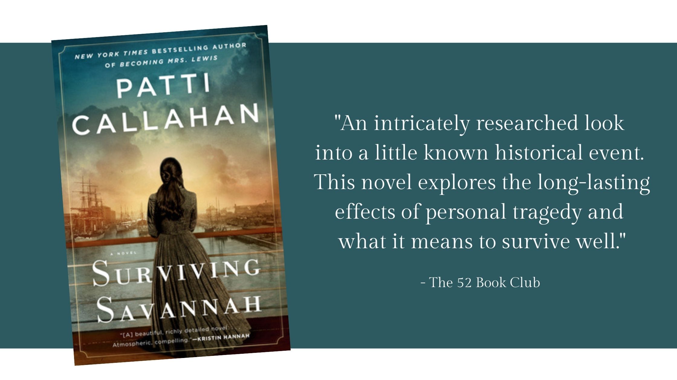 Surviving Savannah -- an intricately researched look into a little known historical event. This novel explores the long lasting effects of personal tragedy and what it means to survive well.
