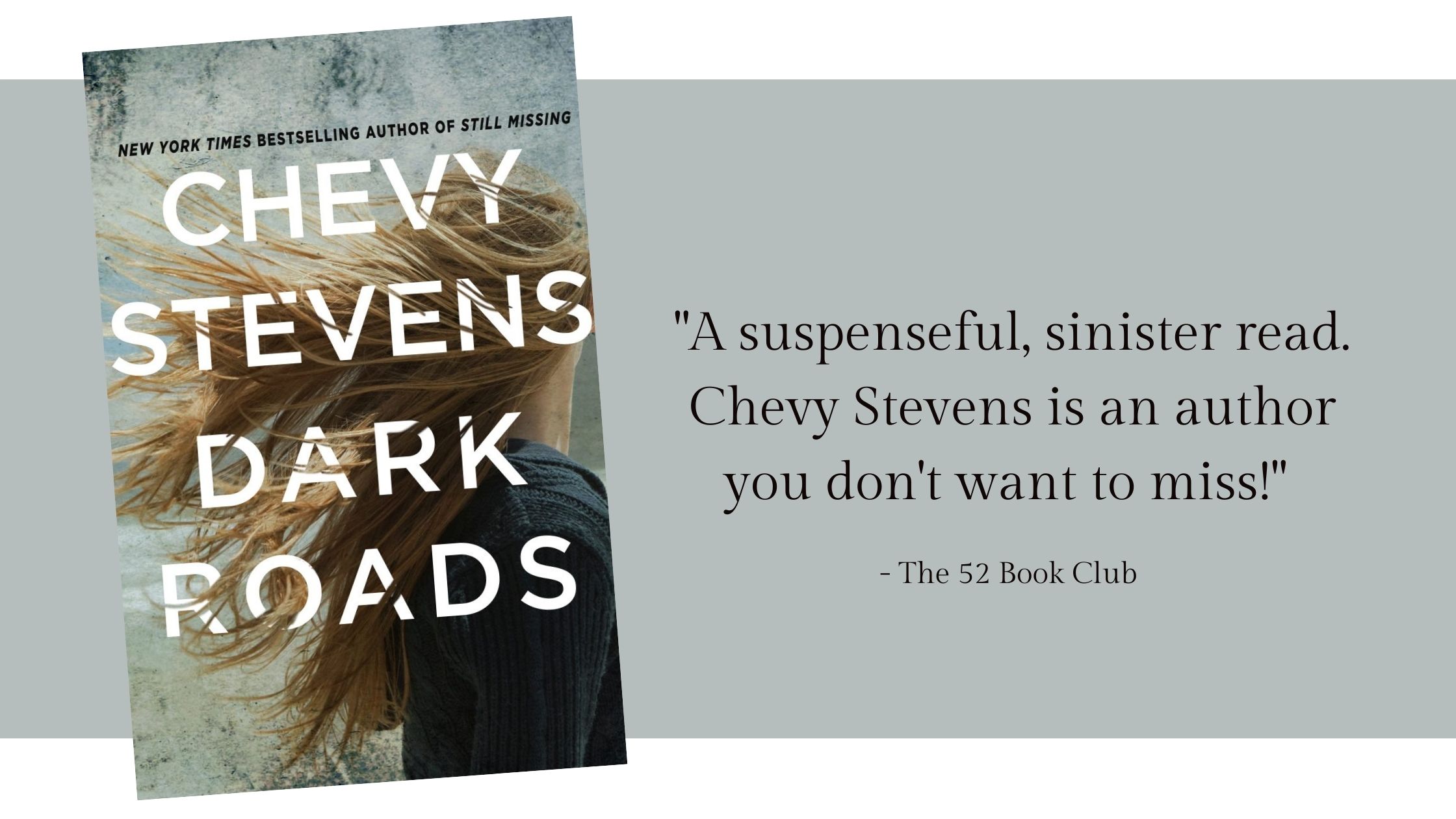Dark Roads by Chevy Stevens -- a suspenseful, sinister read. Chevy Stevens is an author you don't want to miss!