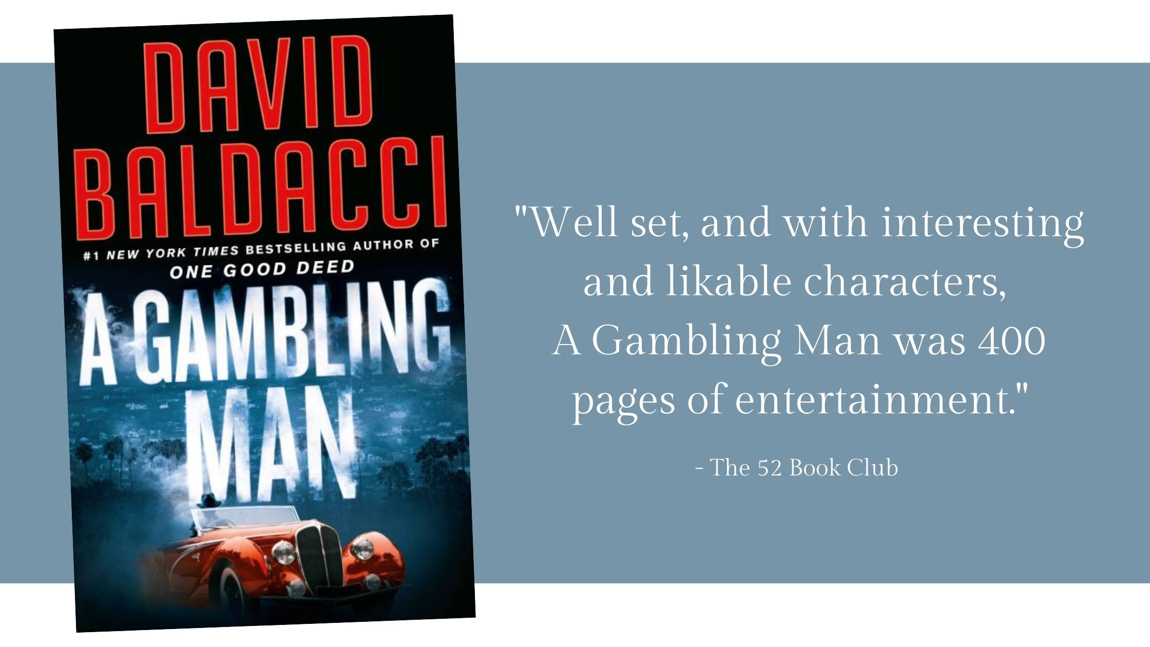 A Gambling Man -- "Well set, and with interesting and likable characters, A Gambling Man was 400 pages of entertainment."