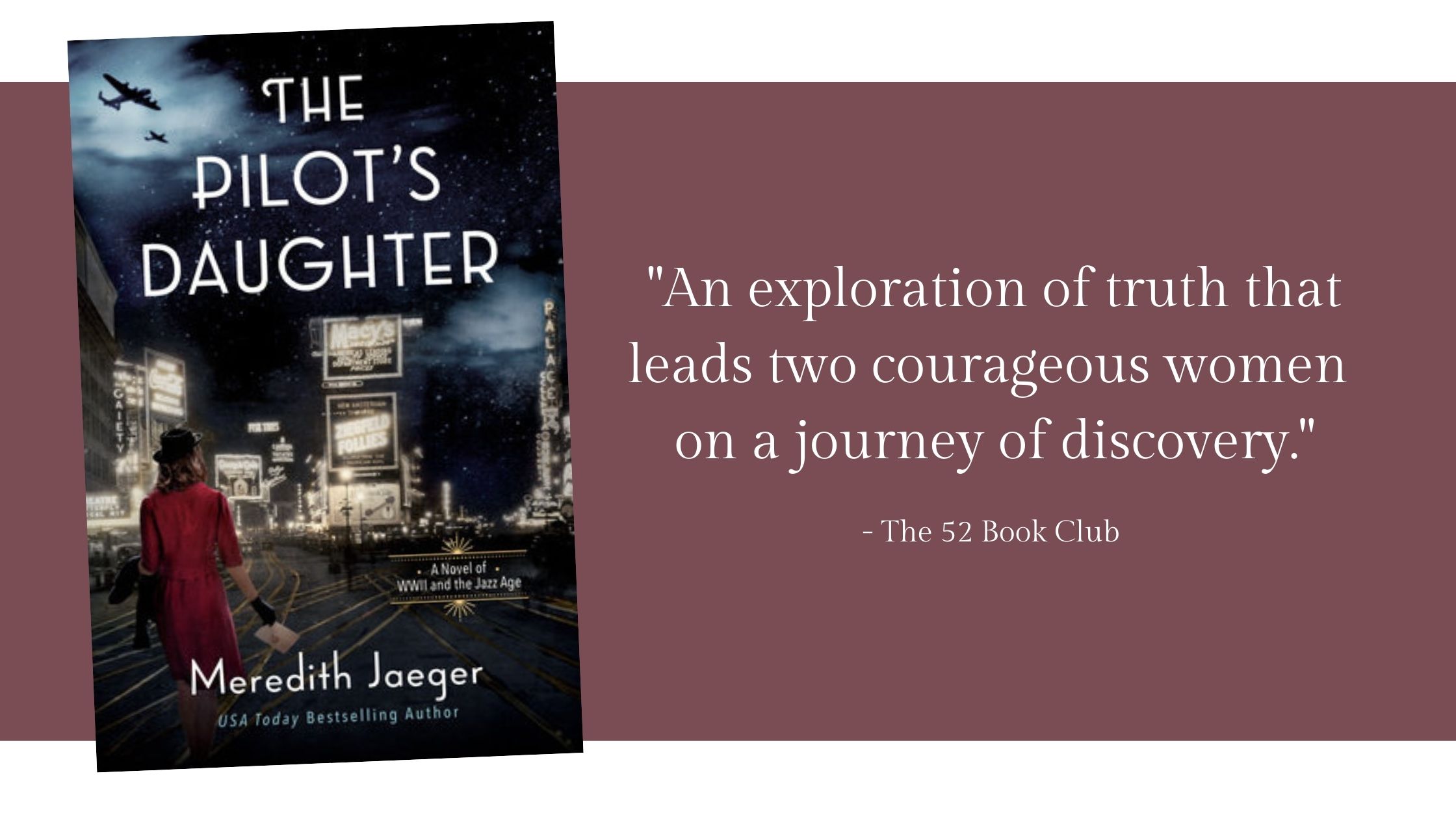 The Pilot's Daughter -- an exploration of truth that leads two courageous women on a journey of discovery.