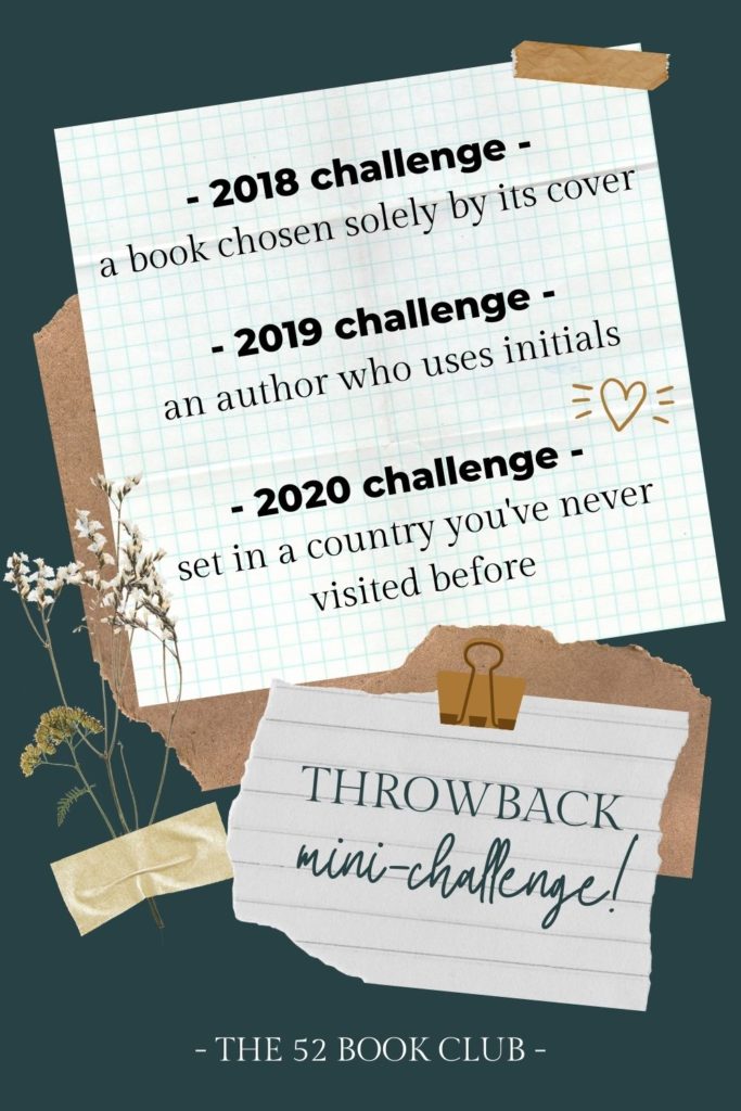 July 2021 mini-challenge. A throwback challenge including prompts from The 52 Book Club's 2018, 2019, and 2020 annual challenges.